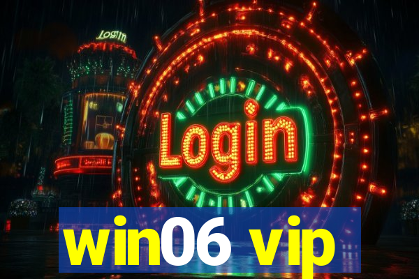 win06 vip